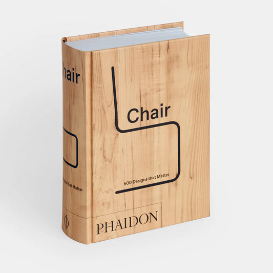 Chair: 500 Designs that Matter