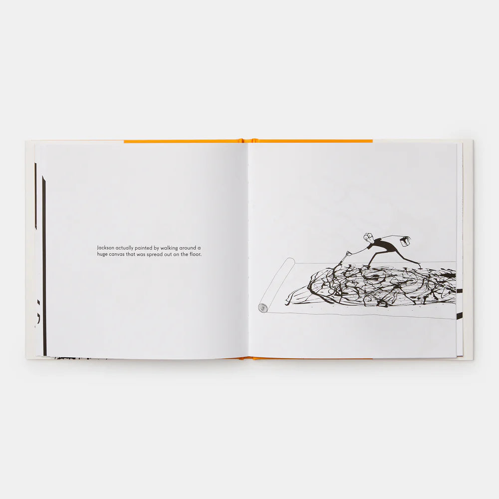 Jackson Pollock Splashed Paint And Wasn't Sorry.