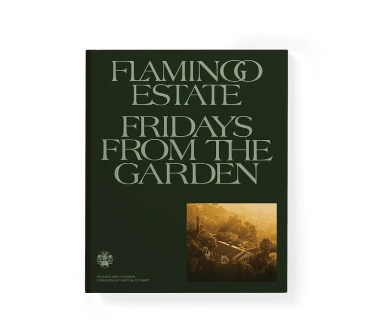 Flamingo Estate Fridays From The Garden Cookbook