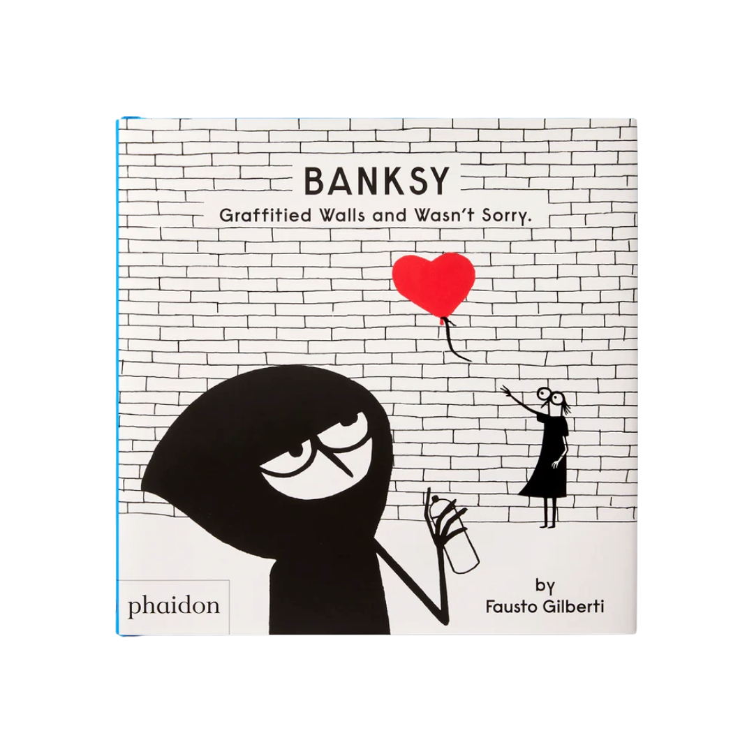 Banksy Graffitied Walls and Wasn't Sorry.