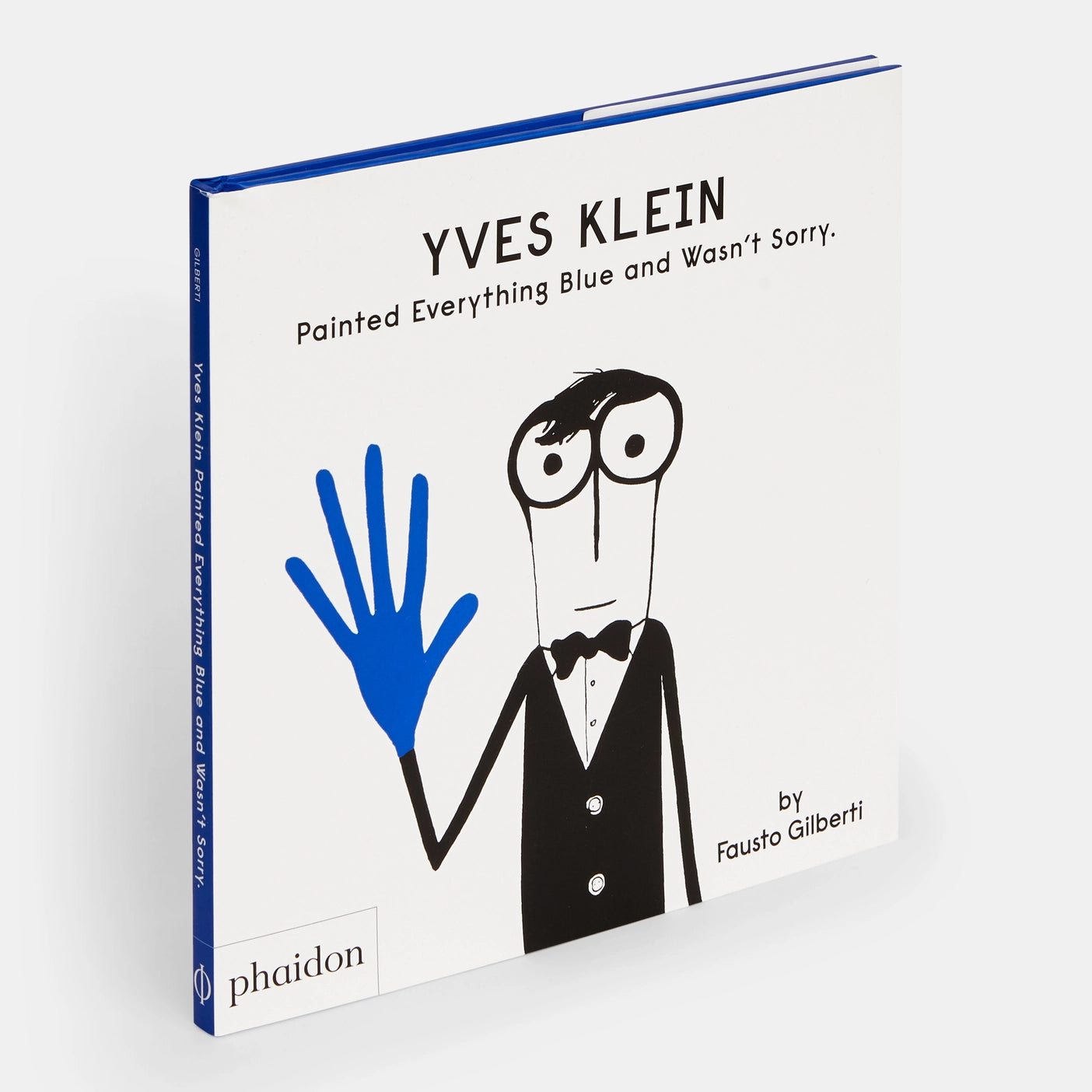 Phaidon Yves Klein Painted Everything Blue